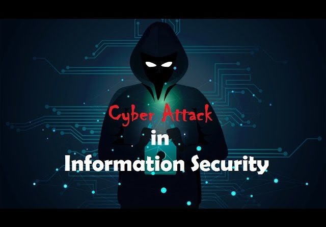 Cyber Attacks in Information Security